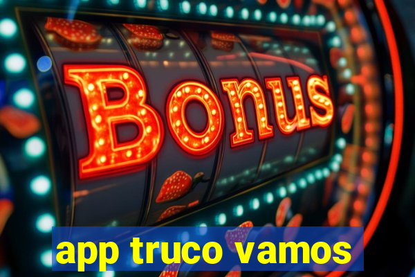 app truco vamos